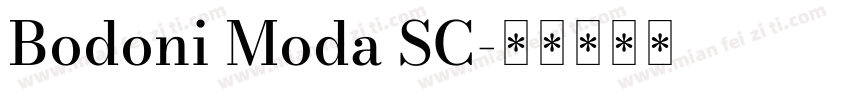 Bodoni Moda SC字体转换